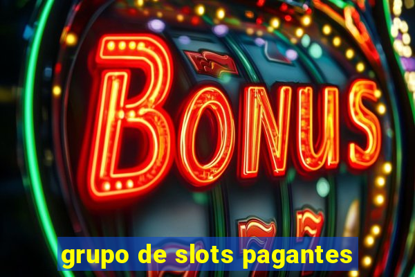 grupo de slots pagantes